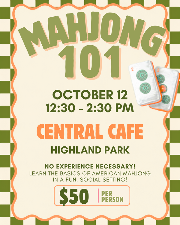 October 12 | Mahjong 101 at Central Cafe Highland Park | 12:30–2:30 PM